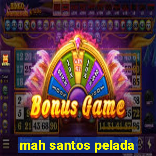 mah santos pelada